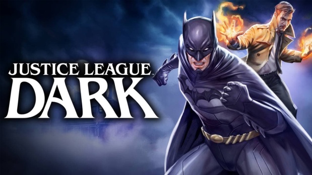 Episode 171 – Justice League Dark [2017]