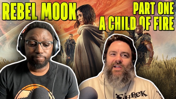 Episode 190 – Rebel Moon: Part One – A Child of Fire [2023]